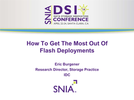 How to Get the Most out of Flash Deployments PRESENTATION TITLE GOES HERE