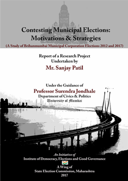 Contesting Municipal Elections: Motivations & Strategies