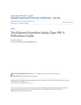 Yrjö Kilpinen's Kanteletar-Lauluja, Opus 100: a Performance Guide Lisa Marie Howell University of Nebraska-Lincoln, Lmh3010@Gmail.Com