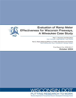 Evaluation of Ramp Meter Effectiveness for Wisconsin Freeways, a Milwaukee October 2004 Case Study: Part 1, Diversion and Simulation 6