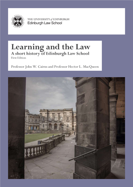 Learning and the Law a Short History of Edinburgh Law School First Edition
