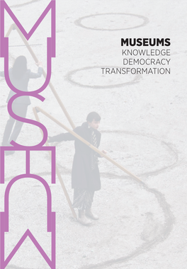 Museums Knowledge Democracy Transformation