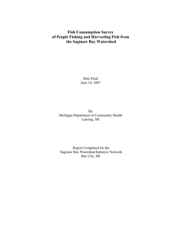 Fish Consumption Survey of People Fishing and Harvesting Fish from the Saginaw Bay Watershed