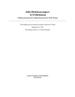 John Dickinson Papers LCP.Dickinson Finding Aid Prepared by Finding Aid Prepared by Holly Mengel