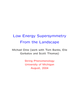 Low Energy Supersymmetry from the Landscape