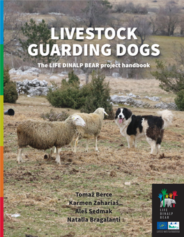 LIVESTOCK GUARDING DOGS the LIFE DINALP BEAR Project Handbook