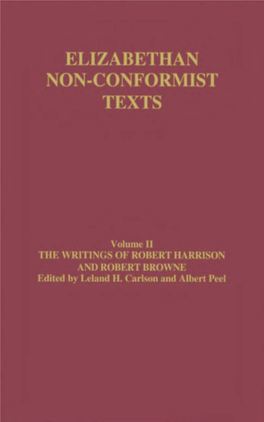 The Writings of Robert Harrison and Robert Browne Edited by Leland H