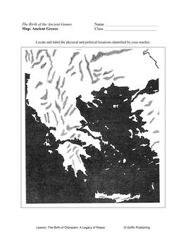 The Birth of the Ancient Games Name ______Map: Ancient Greece Class ______