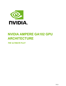 Nvidia Ampere Ga102 Gpu Architecture the Ultimate Play