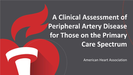 A Clinical Assessment of Peripheral Artery Disease for Those on the Primary Care Spectrum