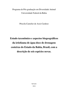 Estudo Taxonômico E Aspectos Biogeográficos Da Ictiofauna De Água Doce De Drenagens Costeiras Do Estado Da Bahia, Brasil, Com A