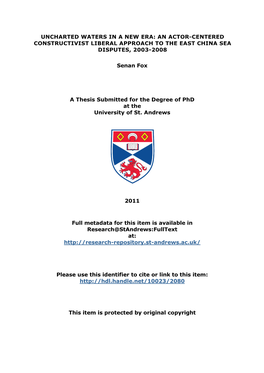 Uncharted Waters in a New Era: an Actor-Centered Constructivist Liberal Approach to the East China Sea Disputes, 2003 - 2008