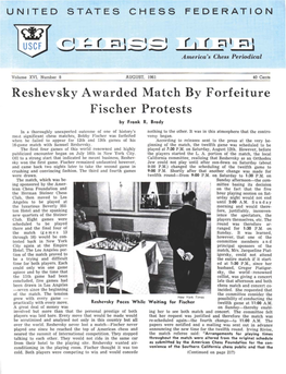 Reshevsky Awarded Match by Forfeiture Fischer Protests by Frank R