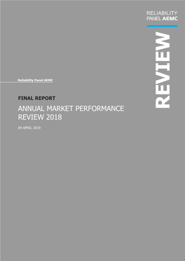 2018 Annual Market Performance Review (AMPR) As Required by the National Electricity Rules (Rules Or NER)