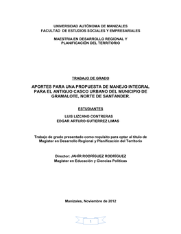 Aportes Para Una Propuesta De Manejo Integral Para El Antiguo Casco Urbano Del Municipio De Gramalote, Norte De Santander
