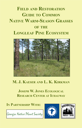 Field and Restoration Guide to Common Native Warm-Season Grasses of the Longleaf Pine Ecosystem