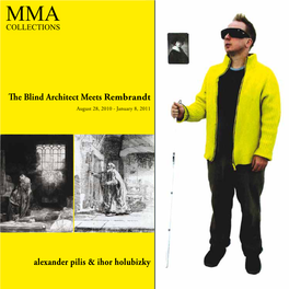 The Blind Architect Meets Rembrandt Alexander Pilis & Ihor Holubizky