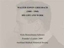 WALTER EDWIN GRIESBACH (1888 – 1968) HIS LIFE and WORK Viola