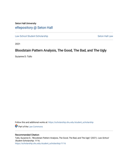 Bloodstain Pattern Analysis, the Good, the Bad, and the Ugly