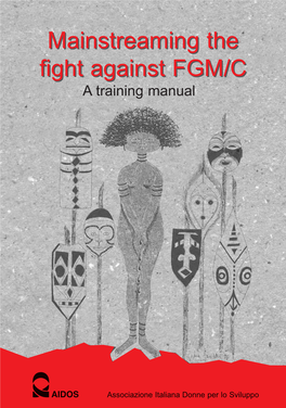 Mainstreaming the Fight Against FGM/C Mainstreaming The