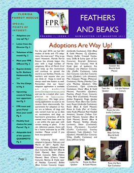 FEATHERS and BEAKS Page 2 Meet Your FPR Officers! Page 3 Your Officers Are Here to Serve and Support You, the Volunteers and Fosters, in Any Way They Can