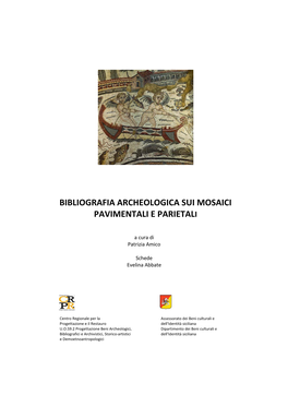 Bibliografia Archeologica Sui Mosaici Pavimentali E Parietali