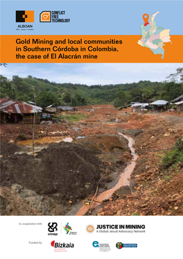 Gold Mining and Local Communities in Southern Córdoba in Colombia, the Case of El Alacrán Mine