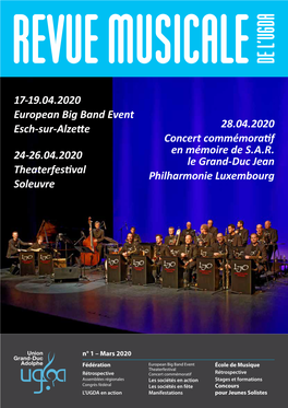 17-19.04.2020 European Big Band Event Esch-Sur-Alzette 24-26.04.2020 Theaterfestival Soleuvre 28.04.2020 Concert Commémoratif E