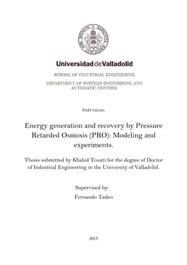 Energy Generation and Recovery by Pressure Retarded Osmosis (PRO): Modeling and Experiments