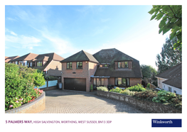 5 Palmers Way, High Salvington, Worthing, West Sussex, Bn13 3Dp Worthing Office 01903 216219 | Worthing@Winkworth.Co.Uk