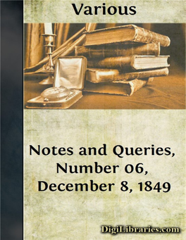 Notes and Queries, Number 06, December 8, 1849