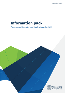 Information Pack Queensland Hospital and Health Boards - 2022
