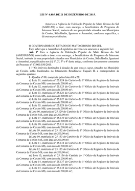 LEI Nº 4.805, DE 21 DE DEZEMBRO DE 2015. Autoriza a Agência De Habitação Popular De Mato Grosso Do Sul (AGEHAB) a Doar