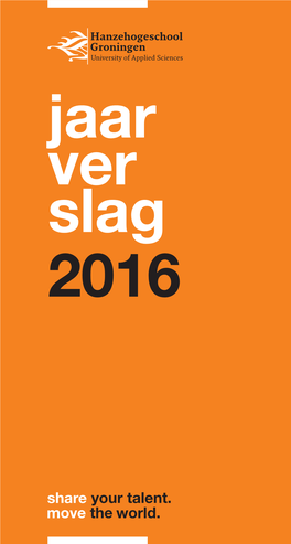 Jaarverslag 2016 / Inhoud 3 HOOFDSTUK 1 - BLADSPIEGEL 159 X 297 Mm