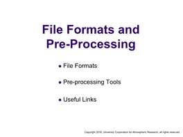 File Formats and Pre-Processing