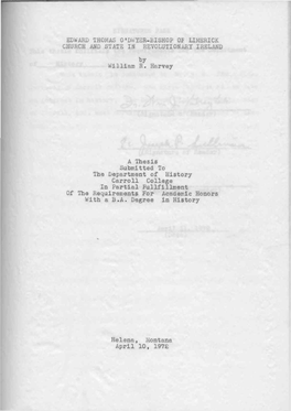 SDWARD THOMAS 0'DWYER-BISHOP of LIMERICK CHURCH and STATE in REVOLUTIONARY IRELAND by William R. Harvey a Thesis Submitted to Th