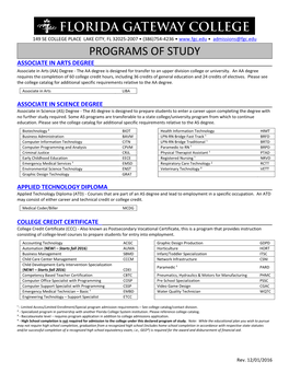 PROGRAMS of STUDY ASSOCIATE in ARTS DEGREE Associate in Arts (AA) Degree - the AA Degree Is Designed for Transfer to an Upper Division College Or University