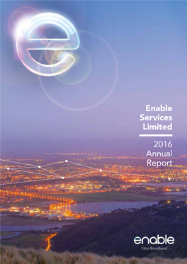 Enable Services Limited 2016 Annual Report Contents