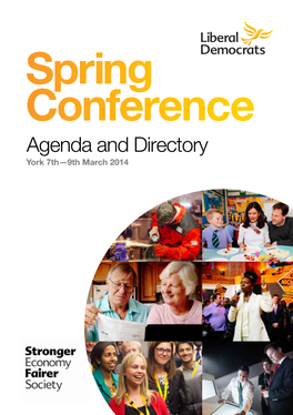 Spring Conference Agenda and Directory York 7Th—9Th March 2014 You Did a £700 a Year Income Tax Cut for 24Million Workers to Help with the Cost of Living