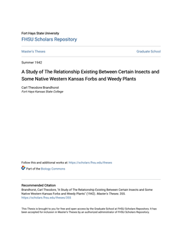 A Study of the Relationship Existing Between Certain Insects and Some Native Western Kansas Forbs and Weedy Plants