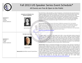 Fall 2013 UIS Speaker Series Event Schedule* All Events Are Free & Open to the Public