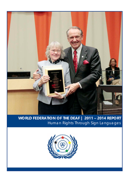 2011 – 2014 REPORT Human Rights Through Sign Languages