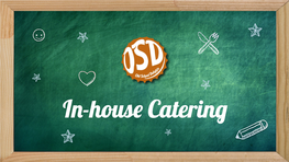 In-House Catering