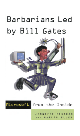Barbarians Led by Bill Gates