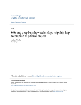 How Technology Helps Hip-Hop Accomplish Its Political Project Matthew Iechw a Vassar College