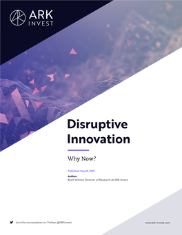 Disruptive Innovation: Why Now? Brett Winton