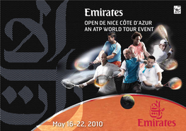 May 16-22, 2010 OPEN DE NICE COTE D’AZUR – a Uniqueq Event