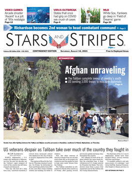 Afghan Unraveling ■ the Taliban Complete Sweep of Country’S South ■ US Sending 3,000 Troops to Evacuate Diplomats Page 4