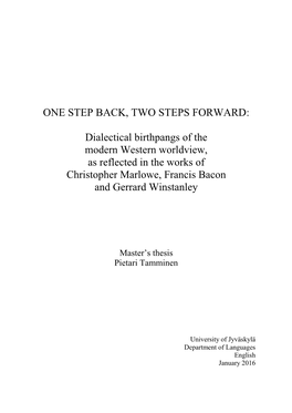 Dialectical Birthpangs of the Modern Western Worldview, As Reflected in the Works of Christopher Marlowe, Francis Bacon and Gerrard Winstanley