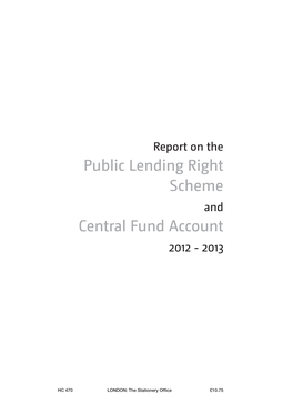 Report on the Public Lending Right Scheme and Central Fund Account 2012 - 2013